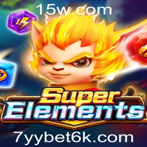 Descubra o Fascinante Mundo de SuperElements e a Tendência 7yy bet